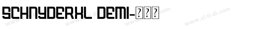 SchnyderXL Demi字体转换